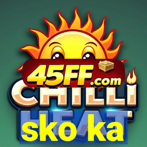 sko ka